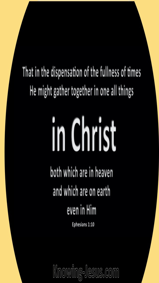 Ephesians 1:10 The Dispensation Of The Fulness Of Times (black)